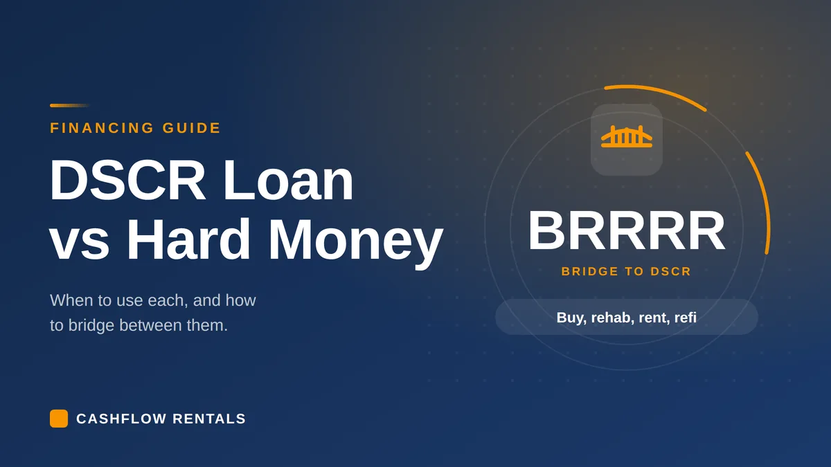 DSCR Loan vs Hard Money Loan